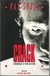 Crack (journal d'un accro), journal d'un accro