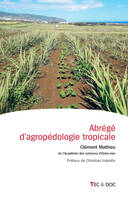 Abrégé d'agropédologie tropicale