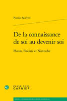 De la connaissance de soi au devenir soi, Platon, Pindare et Nietzsche