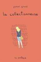 LA COLLECTIONNEUSE