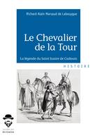 Le Chevalier de la Tour, La légende du Saint Suaire de Cadouin