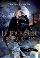 1, Anges d'apocalypse, 1 - Le tourment des aurores