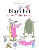 Blanchet et les 7 chevreaux