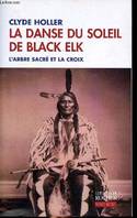 La danse du soleil de Black Elk, L'Arbre sacré et la Croix