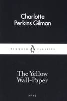 The Yellow Wallpaper: Little Black Classics: Penguin 80s