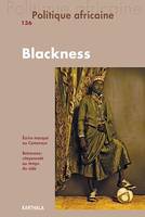 Politique africaine N°136 : Blackness