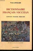 Dictionnaire français/occitan - Limousin, Marche, Périgord - 2e édition revue et augmentée, Limousin-Marche-Périgord