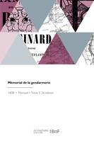 Mémorial de la gendarmerie, Collection annotée des lois, ordonnances, décisions et circulaires relatives au service de l'arme