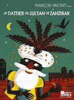 Le dattier du sultan de Zanzibar