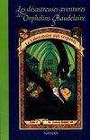 Les désastreuses aventures des orphelins Baudelaire, LES DESASTREUSES AVENTURES DES ORPHELINS BAUDELAIRE T02 LE LABORATOIRE AUX SERPENTS