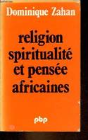 Religion spiritualité et pensée africaines - Collection petite bibliothèque payot n°374.