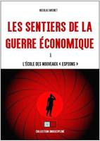 Les sentiers de la guerre économique, L'école des 