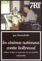 Les cinémas nationaux contre Hollywood Hennebelle, Guy and Gauthier, Guy