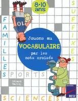 Jouons au vocabulaire par les mots croisés