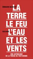 La terre, le feu, l'eau et les vents, une anthologie de la poésie du tout-monde