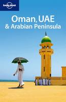 Oman UAE & Arabian Peninsula 3ed -anglais-