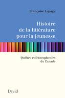 Histoire de la littérature pour la jeunesse, Québec et francophonies du Canada