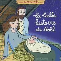 LA BELLE HISTOIRE DE NOEL