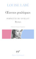 OEuvres poétiques / Blasons du Corps féminin (choix) / Rymes, de Pernette du Guillet