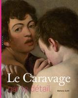 Le Caravage par le détail