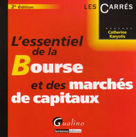 L'Essentiel de la Bourse et des marchés capitaux - 2è ed.