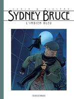 Sydney Bruce T1, L'indien bleu