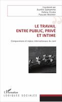 Le travail, entre public, privé et intime, Comparaisons et enjeux internationaux du <em>care</em>