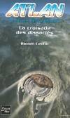 12, Atlan - numéro 12 La croisade des dissociés