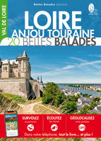 Loire - Anjou - Touraine : 20 belles balades
