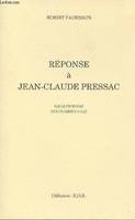 Réponse à Jean-Claude Pressac - Sur le probème des chambres à gaz, sur le problème des chambres à gaz