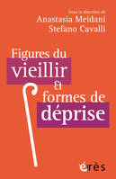 Figures du vieillir et formes de déprise