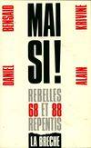 Mai si !, 1968-1988, rebelles et repentis