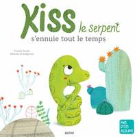 Kiss le serpent s'ennuie tout le temps