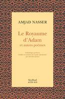 Le royaume d'Adam, Et autres poèmes