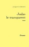 Judas le transparent, roman