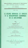 Le régime domanial et foncier et le développement économique de la Côte-d'Ivoire