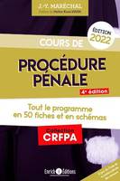 Cours de procédure pénale 2022, Tout le programme en 50 fiches et schémas