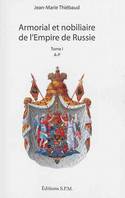 Armorial et nobiliaire de l'Empire de Russie, Tome I : A-P - Tome II : R-Z