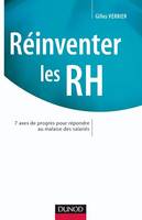 Réinventer les RH, 7 axes de progrès pour répondre au malaise des salariés