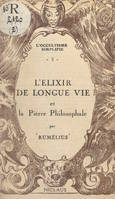 L'élixir de longue vie et la pierre philosophale