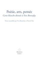 Poésies, arts, pensées, Carte blanche donnée à Yves Bonnefoy