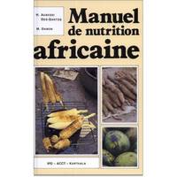 Manuel de nutrition africaine - éléments de base appliqués, éléments de base appliqués