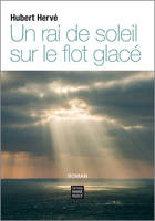 Un rai de soleil sur le flot glacé, Roman