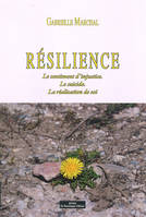 Résilience, Le sentiment d'injustice, le suicide, la réalisation de soi