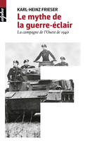 Le mythe de la guerre-éclair, La campagne de l'Ouest de 1940