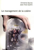 LE MANAGEMENT DE LA COLERE