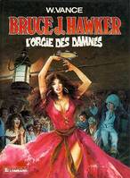 2, Bruce J. Hawker Tome II : L'orgie des damnés, une histoire du journal 