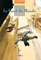 Le fond du monde., 3, Le Fond du Monde T03, Basile F