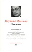 Oeuvres complètes / Raymond Queneau ., III, Romans, Œuvres complètes, II, III : Romans (Tome 2)