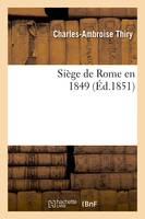 Siège de Rome en 1849 (Éd.1851)